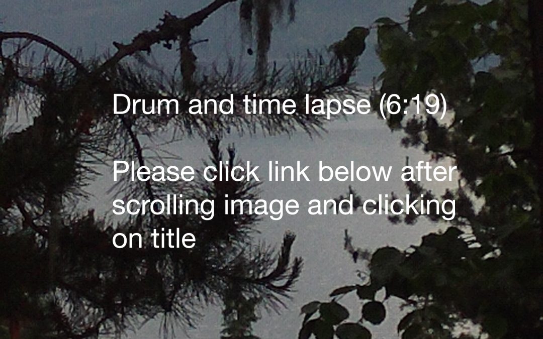 drum and time lapse (6:19 – may take a while to load)